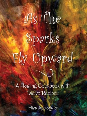 cover image of As the Sparks Fly Upward